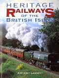 Heritage Railways of the British Isles  by LAMBERT, Anthony 